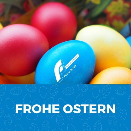 #FroheOstern, #FischerGmbH, #erholsameFeiertage